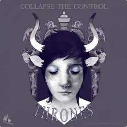 Collapse The Control : Thrones